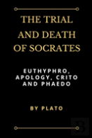 The Trial And Death Of Socrates