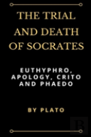 The Trial And Death Of Socrates
