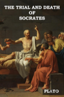 The Trial And Death Of Socrates