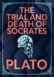The Trial And Death Of Socrates