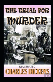 The Trial For Murder Annotated