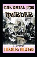 The Trial For Murder Illustrated