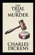 The Trial For Murder Illustrated