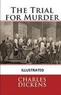 The Trial For Murder Illustrated