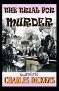 The Trial For Murder Illustrated