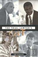 The Trial Lawyer'S Art