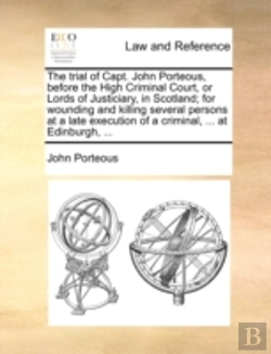 Bertrand.pt - The Trial Of Capt. John Porteous, Before
