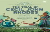 The Trial Of Cecil John Rhodes