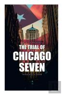 The Trial Of Chicago Seven