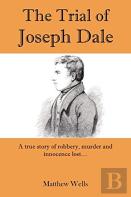 The Trial Of Joseph Dale