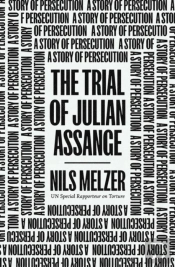 The Trial Of Julian Assange