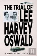 The Trial Of Lee Harvey Oswald