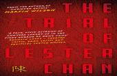 The Trial Of Lester Chan
