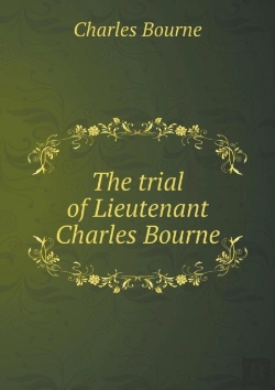 Bertrand.pt - The Trial Of Lieutenant Charles Bourne