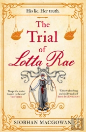 The Trial Of Lotta Rae