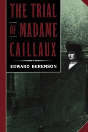 The Trial Of Madame Caillaux