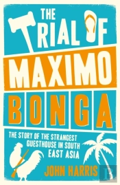 The Trial Of Maximo Bonga