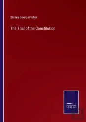 The Trial Of The Constitution