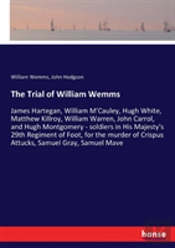 The Trial Of William Wemms
