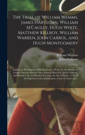 The Trial Of William Wemms, James Harteg
