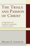 The Trials And Passion Of Christ