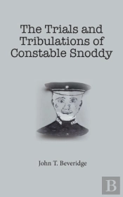 The Trials And Tribulations Of Constable Snoddy