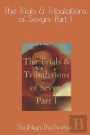 The Trials & Tribulations Of Sevyn