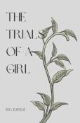 The Trials Of A Girl