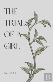 The Trials Of A Girl