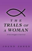 The Trials Of A Woman