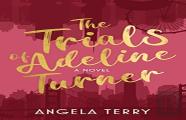 The Trials Of Adeline Turner