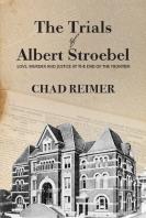 The Trials Of Albert Stroebel