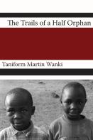 The Trials Of An Half Orphan