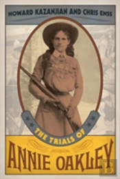 The Trials Of Annie Oakley
