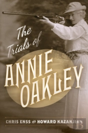 The Trials Of Annie Oakley