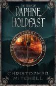 The Trials Of Daphne Holdfast