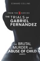 The Trials Of Gabriel Fernandez