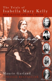 The Trials Of Isabella Mary Kelly