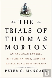 The Trials Of Thomas Morton