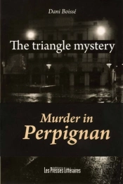 The Triangle Mystery ; Murder In Perpignan