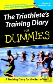 The Triathlete'S Training Diary For Dummies