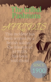The Tribal Pashtuns Afridis
