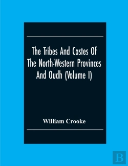 Bertrand.pt - The Tribes And Castes Of The North-Western Provinces And Oudh (Volume I)