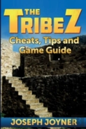 The Tribez: Cheats, Tips And Game Guide