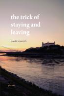 The Trick Of Staying And Leaving