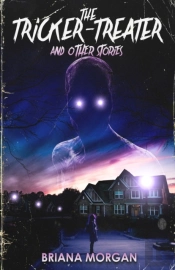 The Tricker-Treater And Other Stories
