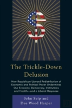 Bertrand.pt - The Trickle-Down Delusion