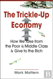 The Trickle-Up Economy