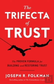 The Trifecta Of Trust