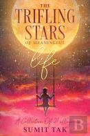 The Trifling Stars Of Meaningful Life